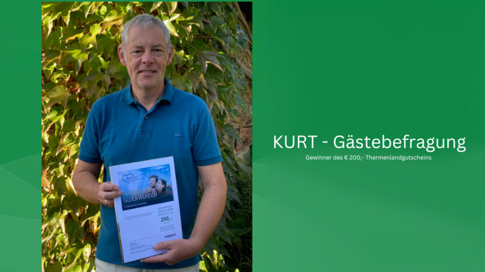 KURT-Gästebefragung - Gewinner des Thermenlandgutscheins