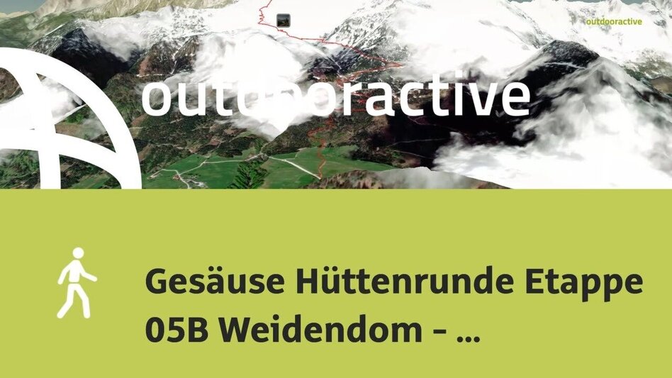 Hiking route From hut to hut in the National park Gesäuse Stage 05B Weidendom - Admonterhaus - Touren-Impression #2.3 | © Outdooractive – 3D Videos