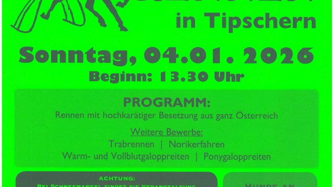 Ein Plakat für das 27. internationale Pferderennen in Tipschern. Das Event findet am Sonntag, den 04.01.2026 um 13:30 Uhr statt. | © Ernst Schrempf