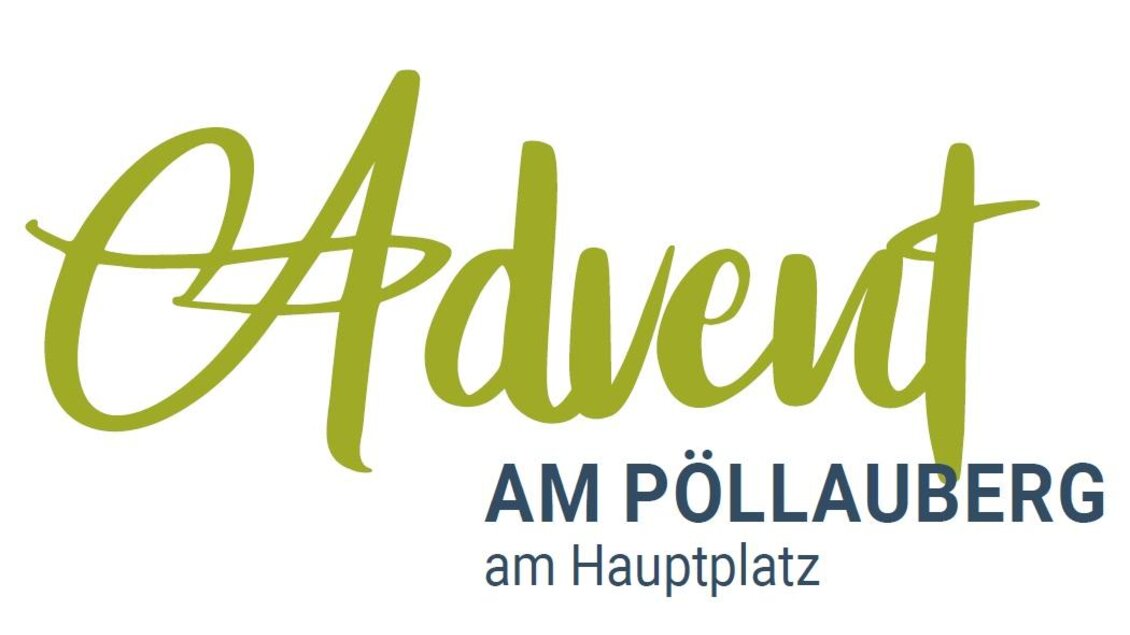 "Ein festliches Logo für den Advent am Pöllauberg. Es zeigt den Schriftzug 'Advent' in grüner Schrift mit dem Zusatz 'am Hauptplatz'." | © Gemeinde Pöllauberg
