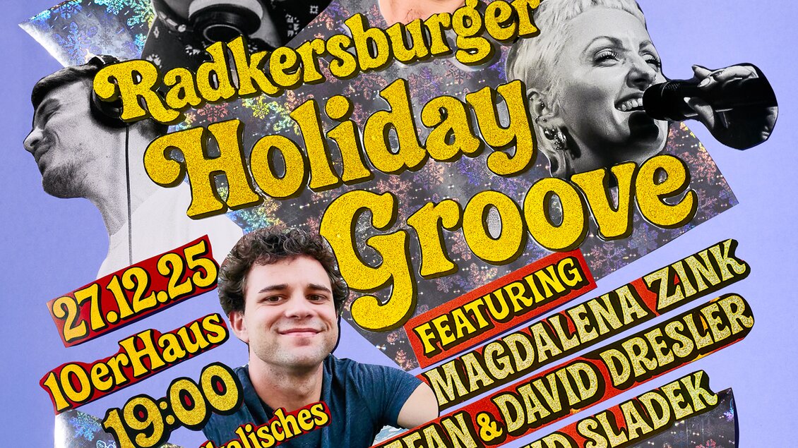Ein farbenfrohes Plakat für die Veranstaltung "Bad Radkersburger Holiday Groove". Es zeigt verschiedene Künstler und Informationen über das Event am 27. Dezember 2025. | © Kulturforum Bad Radkersburg