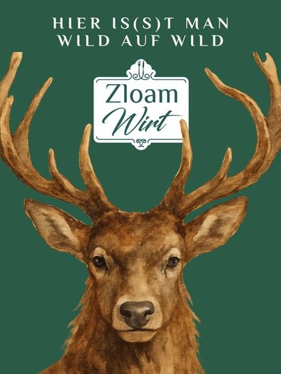A deer head with large antlers in front of a green background. Below stands the text "Here one eats wild game" and the name "Zloam Wirt".