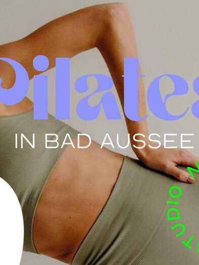 Ein Bild mit einer Person, die Pilates macht. Der Text informiert über Pilates-Angebote in Bad Aussee. | © Anna Maria Kroll