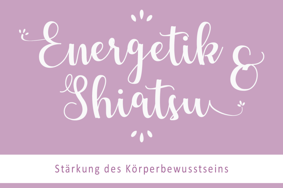 Energetics & Shiatsu - Strengthening the body consciousness - Impression #1 | © Manuela Schrittwieser